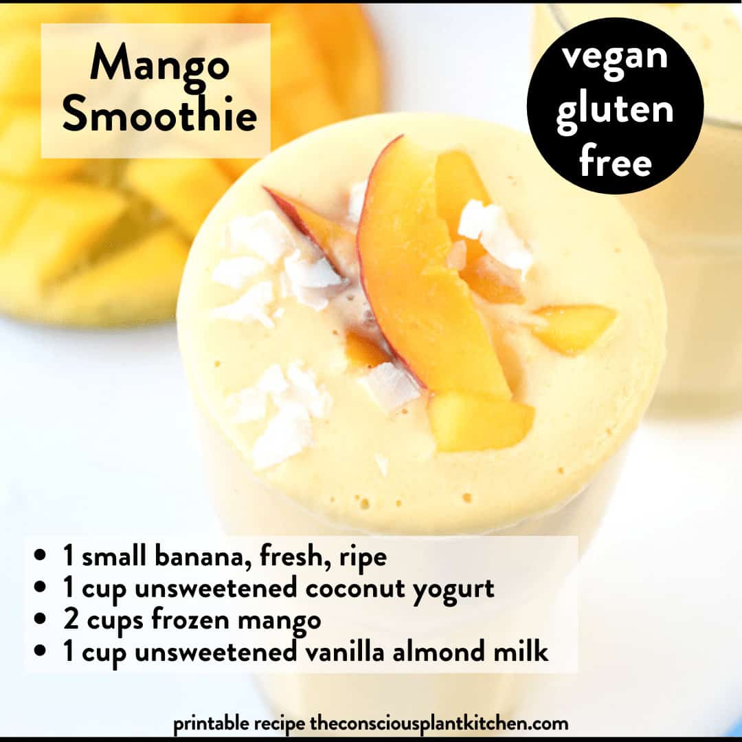 Vegan Mango Smoothie with 4 Ingredients - The Conscious Plant Kitchen