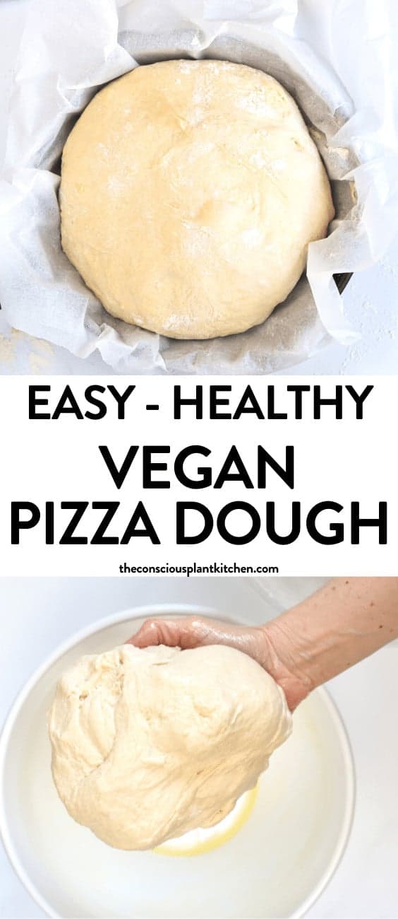 Vegan Pizza Dough - The Conscious Plant Kitchen